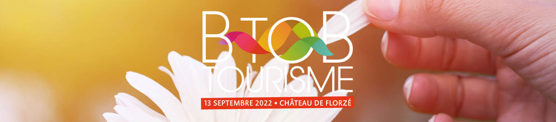 BTOB Tourisme 2022 - 13 septembre 2022 - Château de Florzé